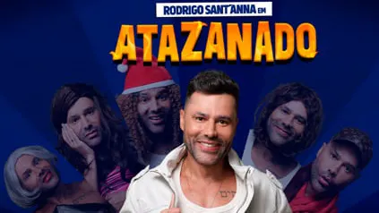 Rodrigo Sant’anna em ATAZANADO