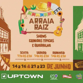 Arraiá Root Uptown Barra