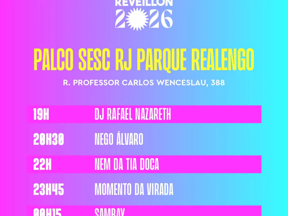 Poster der Programmierung des Réveillon 2026 in der Bühne SESC RJ Parque Realengo, mit DJ-Zeitplänen Rafael Nazareth, Nego Álvaro und Nor Tia Doca.