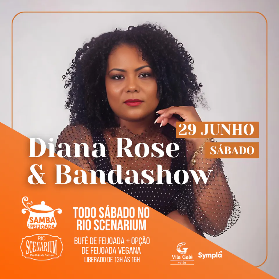 SAMBA & FEIJOADA COM DIANA ROSE & BANDASHOW NO RIO SCENARIUM